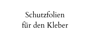 Schutzfolien für den Kleber