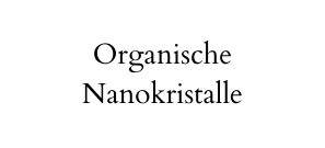 Organische Nanokristalle
